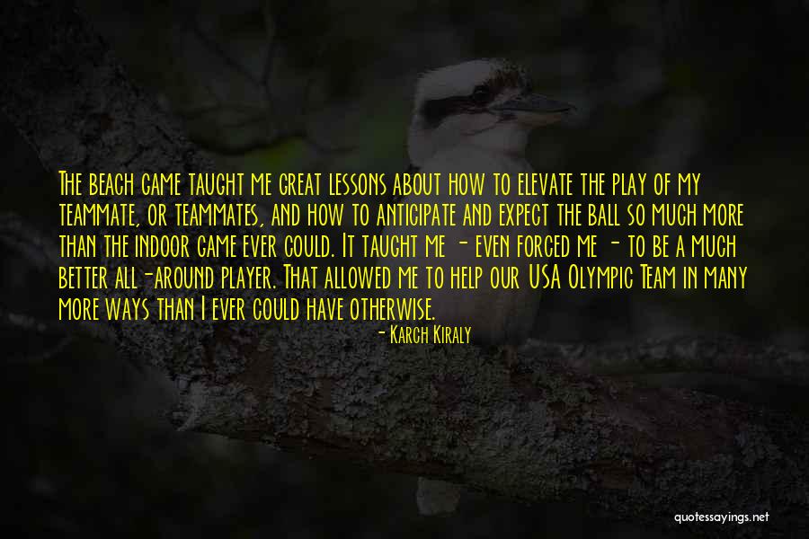 Karch Kiraly Quotes 652955 Karch Kiraly Quotes 652955