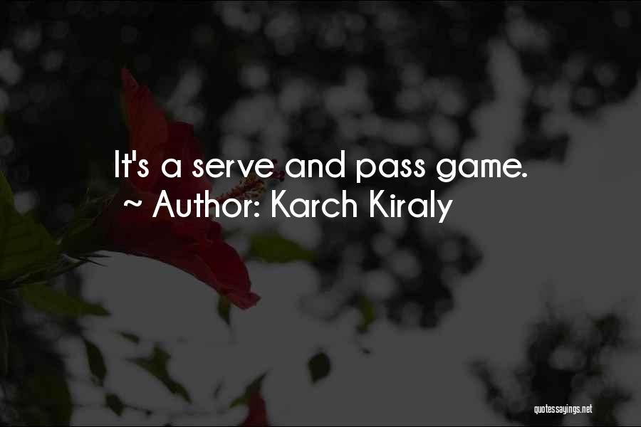 Karch Kiraly Quotes 862320