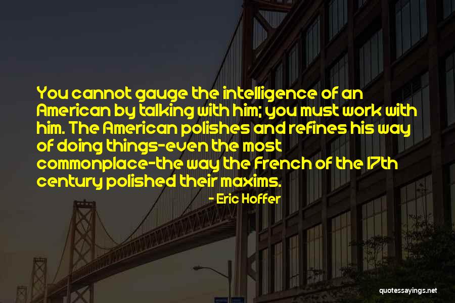 Karchmar And Stone Quotes By Eric Hoffer Karchmar And Stone Quotes By Eric Hoffer