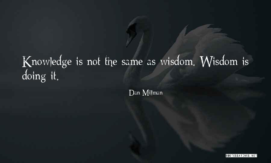 Kardaki Yaratik Quotes By Dan Millman