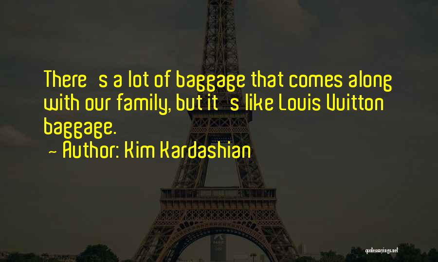 Kardashian Family Quotes By Kim Kardashian