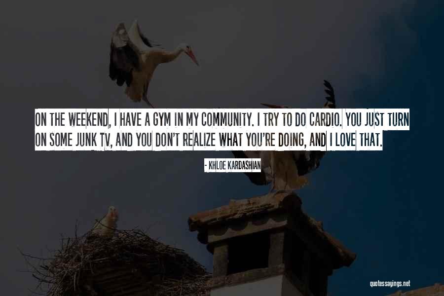 Kardashian Love Quotes By Khloe Kardashian Kardashian Love Quotes By Khloe Kardashian