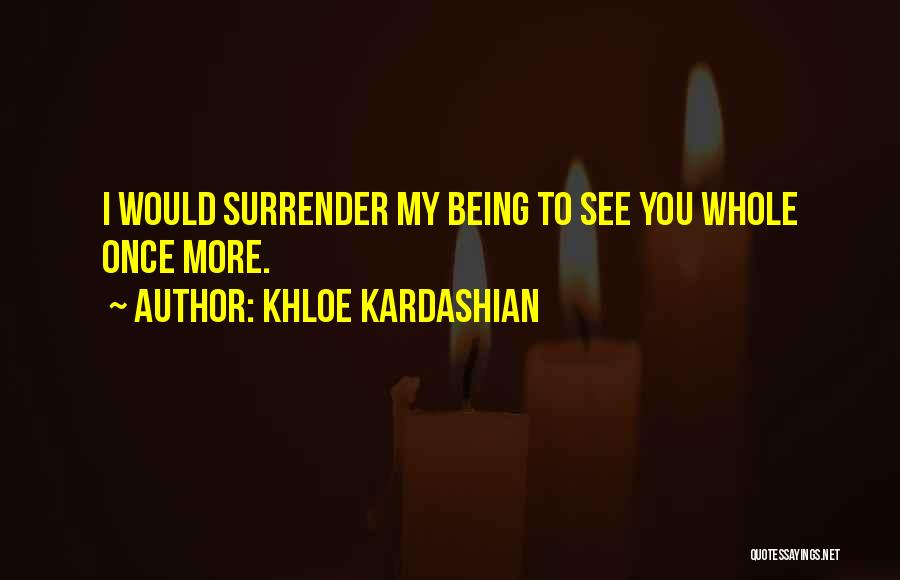 Kardashian Quotes By Khloe Kardashian