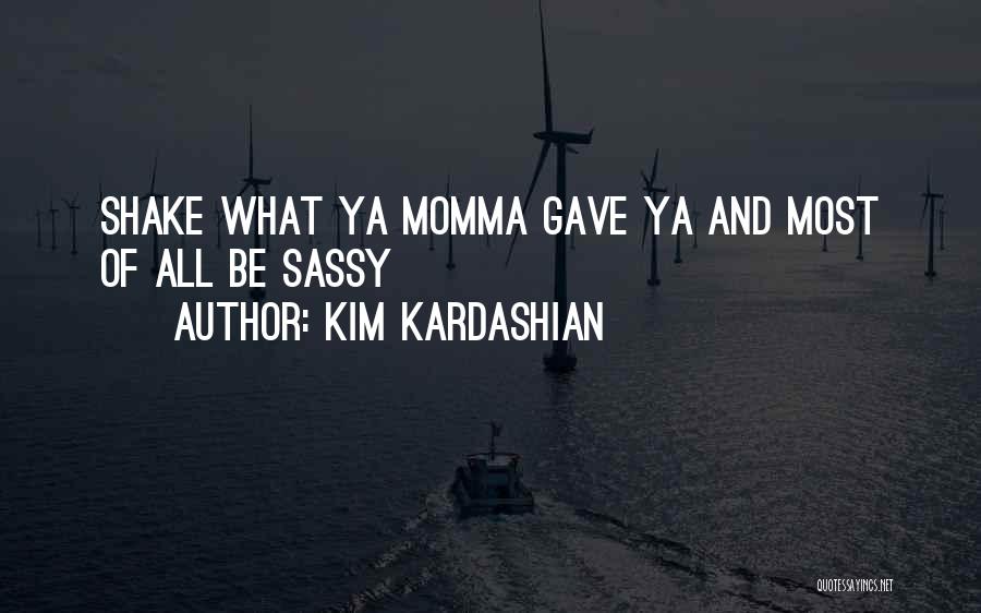 Kardashian Quotes By Kim Kardashian