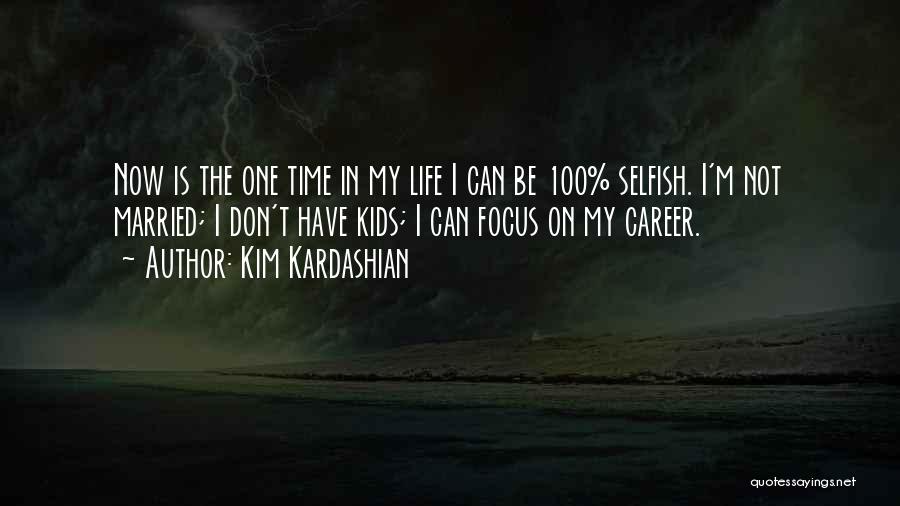 Kardashian Quotes By Kim Kardashian