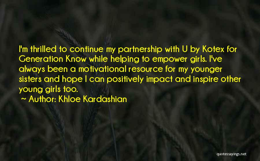 Kardashian Sisters Quotes By Khloe Kardashian