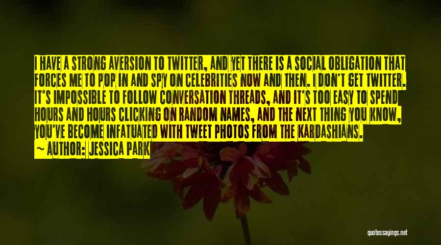 Kardashians Quotes By Jessica Park