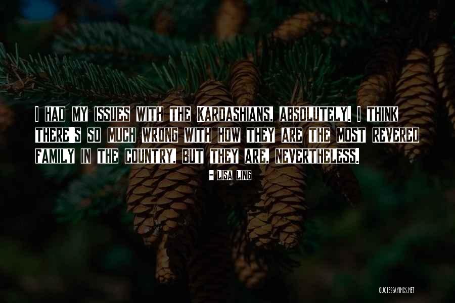 Kardashians Quotes By Lisa Ling Kardashians Quotes By Lisa Ling