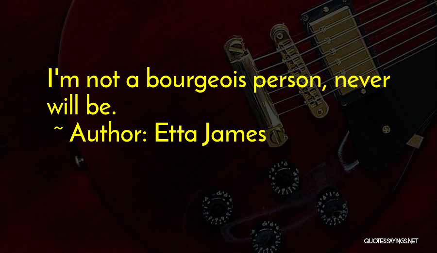 Kardelen Acar Quotes By Etta James