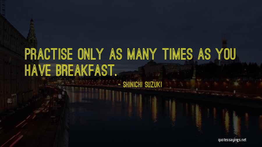 Kardinaalsmuts Quotes By Shinichi Suzuki Kardinaalsmuts Quotes By Shinichi Suzuki