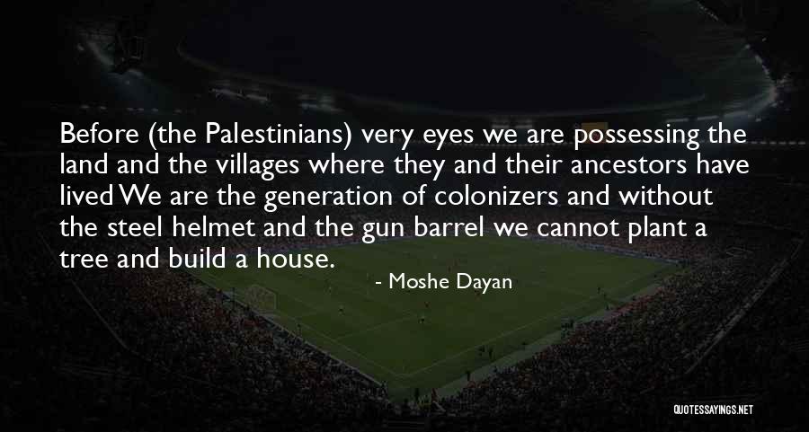 Kareeberg Quotes By Moshe Dayan Kareeberg Quotes By Moshe Dayan