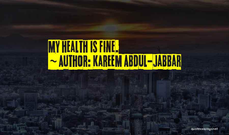 Kareem Abdul Quotes By Kareem Abdul-Jabbar