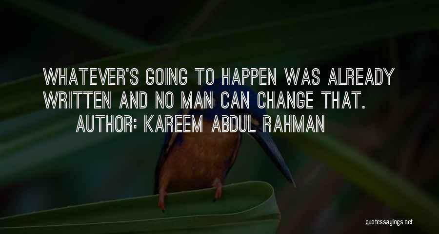 Kareem Abdul Quotes By Kareem Abdul Rahman