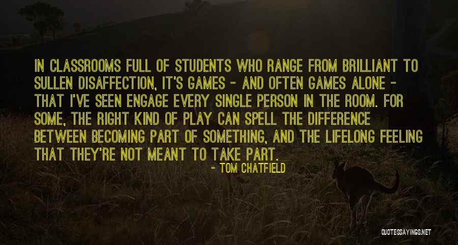 Karega Felicia Quotes By Tom Chatfield Karega Felicia Quotes By Tom Chatfield