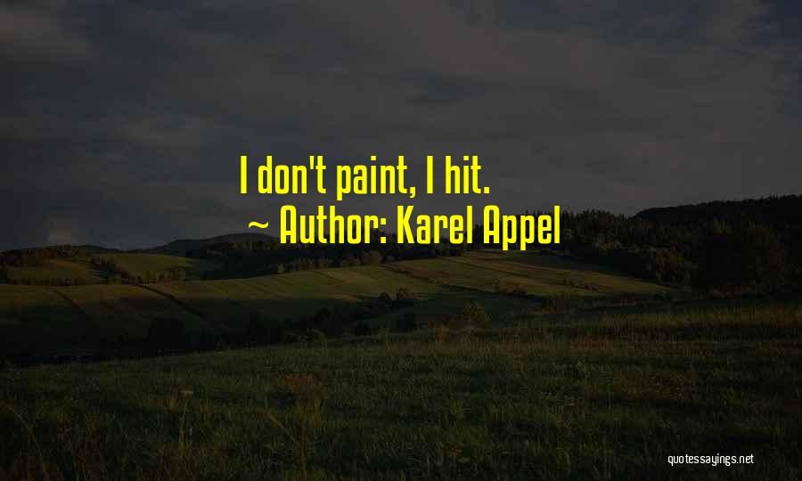 Karel Appel Quotes 728788