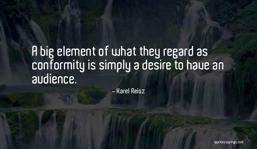 Karel Reisz Quotes 787403