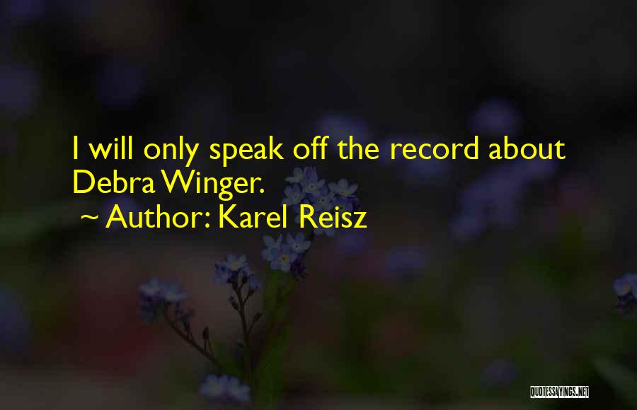 Karel Reisz Quotes 950636