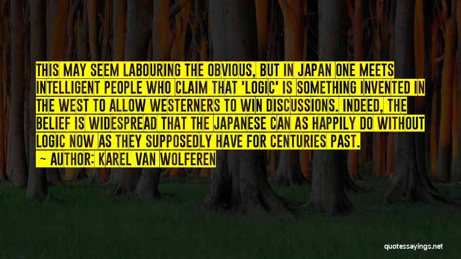Karel Van Wolferen Quotes 131035