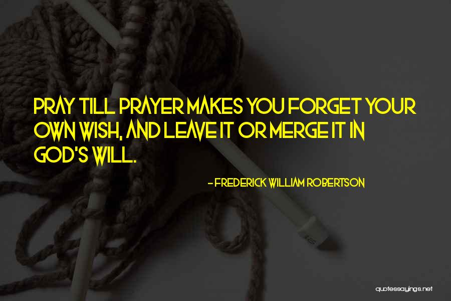 Karelink Quotes By Frederick William Robertson Karelink Quotes By Frederick William Robertson