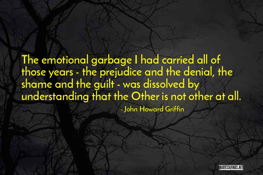 Karelis Lamia Quotes By John Howard Griffin Karelis Lamia Quotes By John Howard Griffin