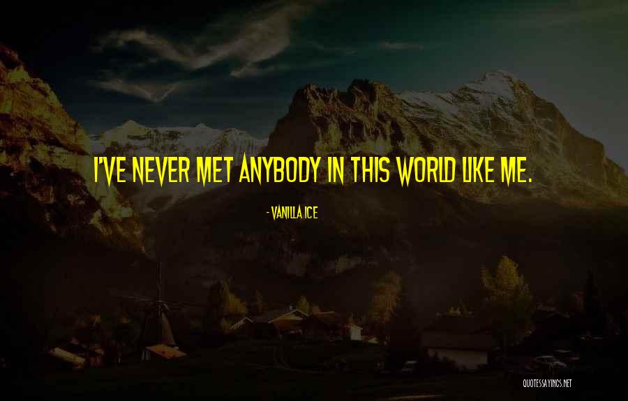 Karelis Lamia Quotes By Vanilla Ice
