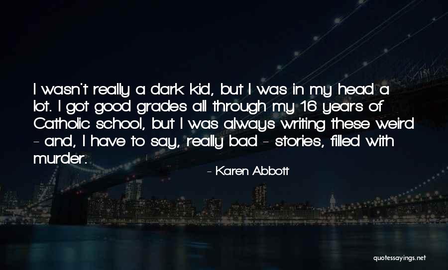 Karen Abbott Quotes 1159735