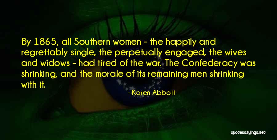 Karen Abbott Quotes 360252