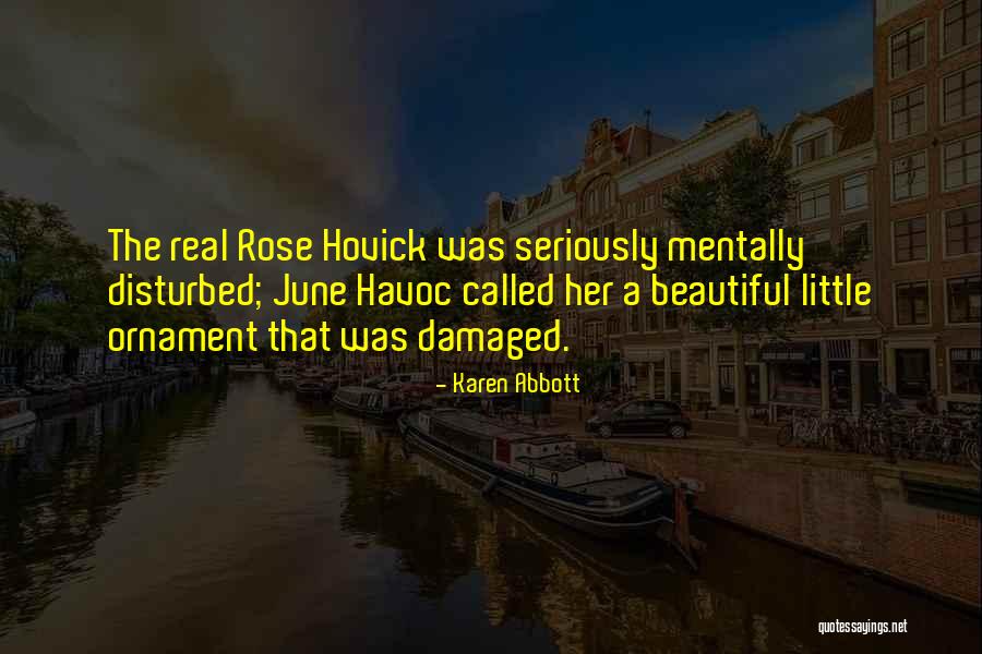 Karen Abbott Quotes 499596
