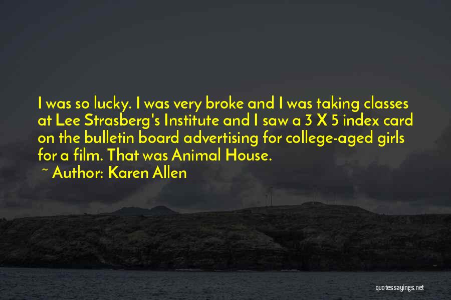 Karen Allen Quotes 1214753