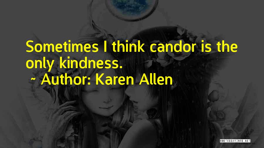 Karen Allen Quotes 1308167