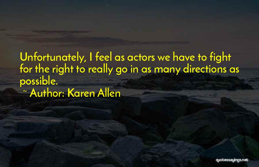 Karen Allen Quotes 1349545