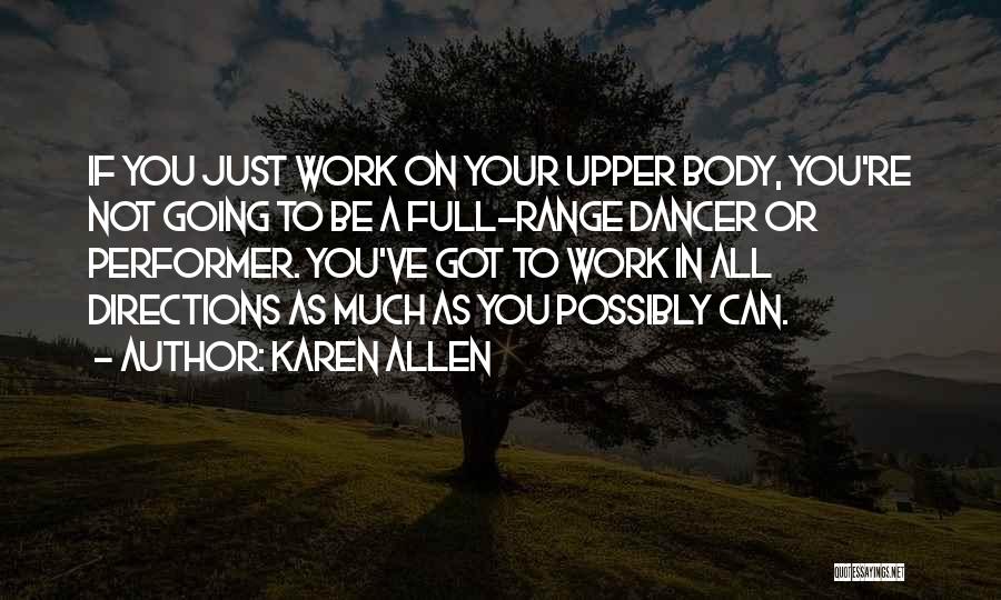 Karen Allen Quotes 2091850