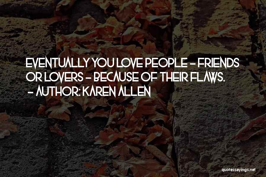 Karen Allen Quotes 646950