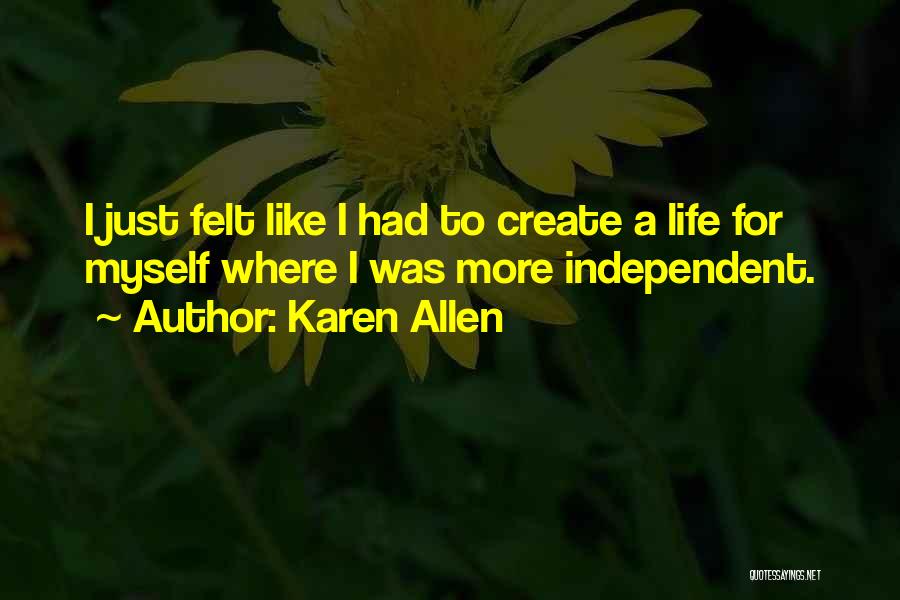 Karen Allen Quotes 915337