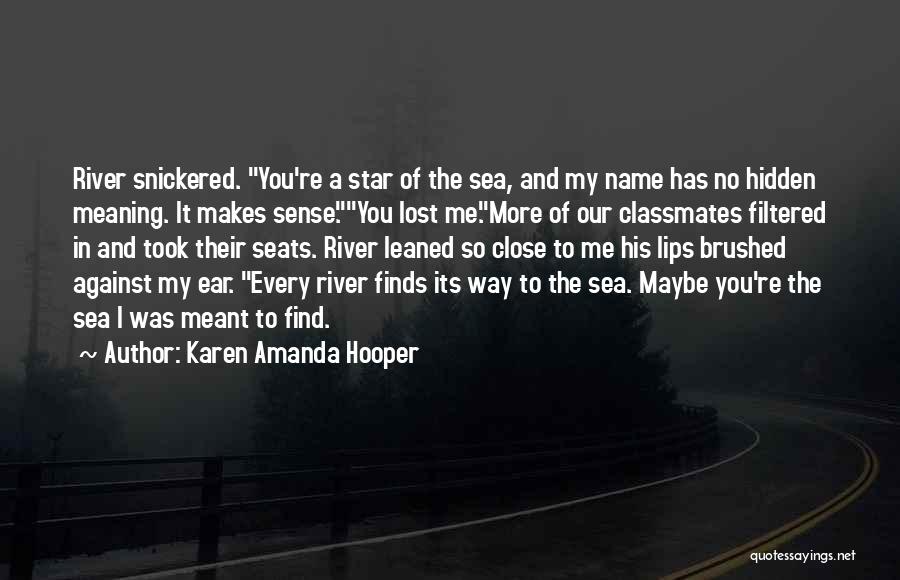 Karen Amanda Hooper Quotes 1231080