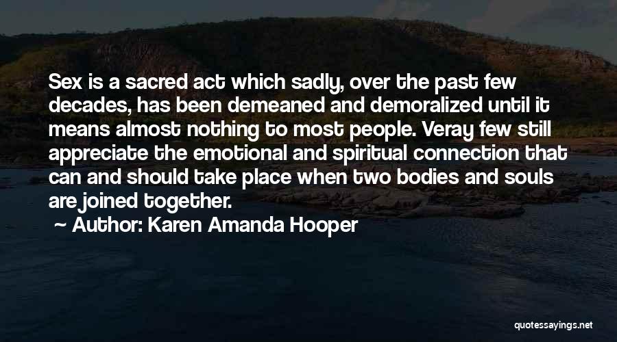 Karen Amanda Hooper Quotes 1721592