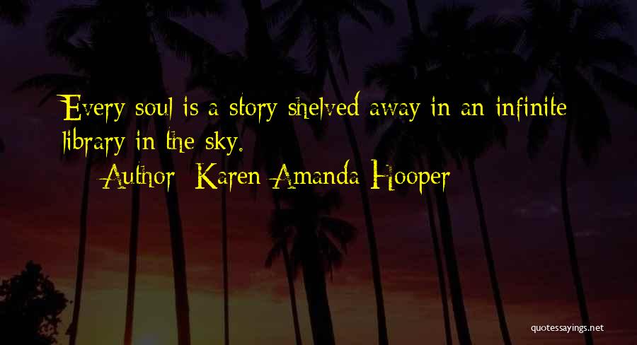 Karen Amanda Hooper Quotes 172897