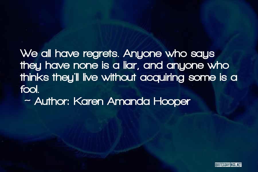 Karen Amanda Hooper Quotes 1774164