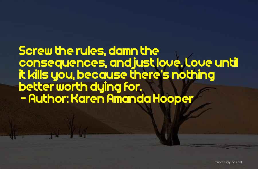 Karen Amanda Hooper Quotes 541825