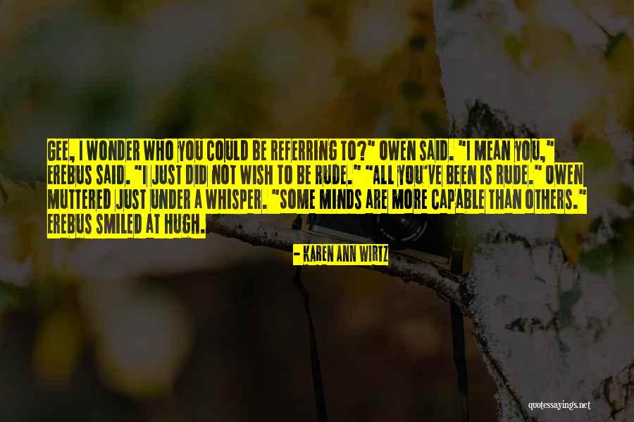 Karen Ann Quotes By Karen Ann Wirtz Karen Ann Quotes By Karen Ann Wirtz