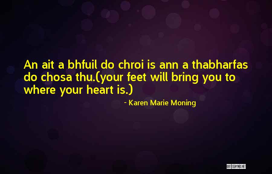 Karen Ann Quotes By Karen Marie Moning Karen Ann Quotes By Karen Marie Moning