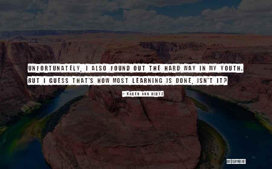 Karen Ann Wirtz Quotes 1811249 Karen Ann Wirtz Quotes 1811249