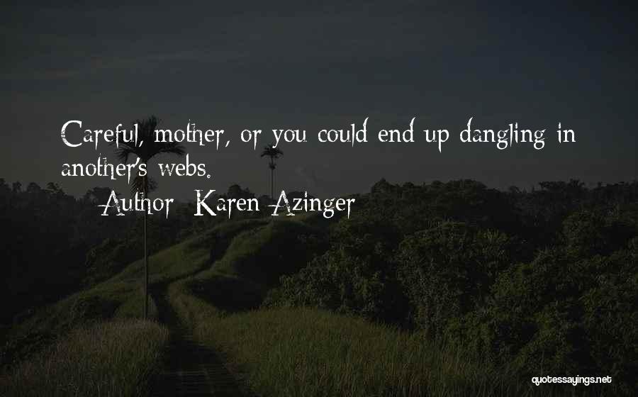 Karen Azinger Quotes 1385824