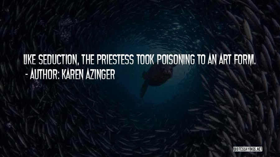 Karen Azinger Quotes 798486