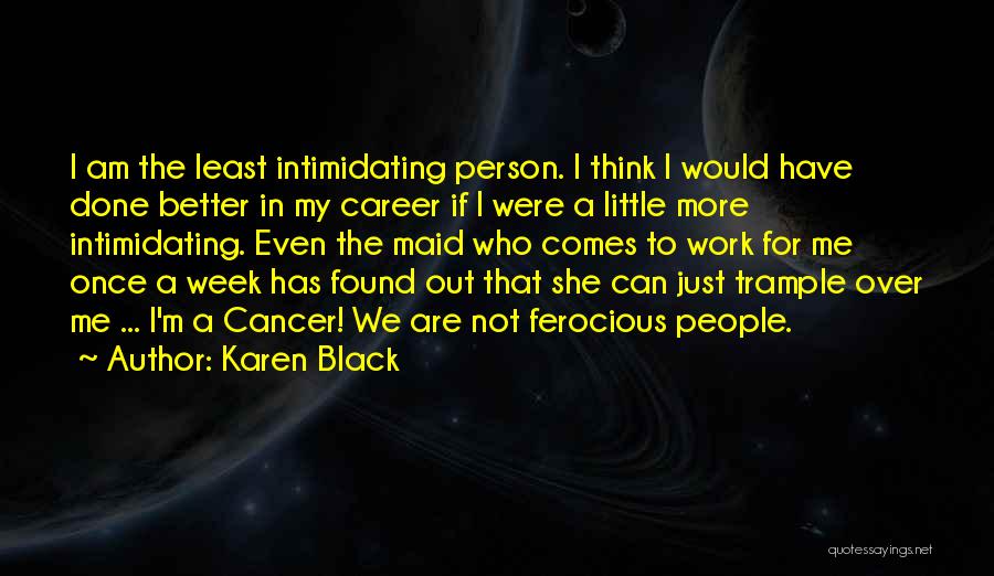 Karen Black Quotes 1851507