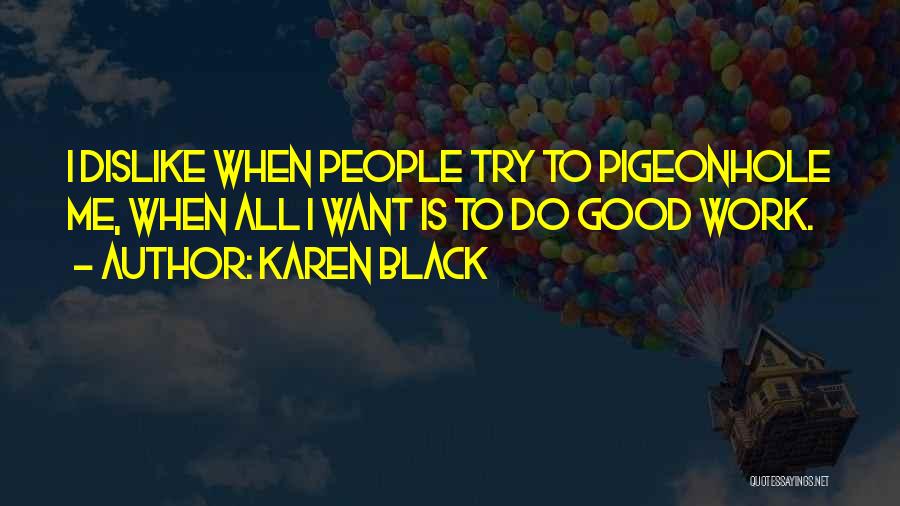 Karen Black Quotes 325403