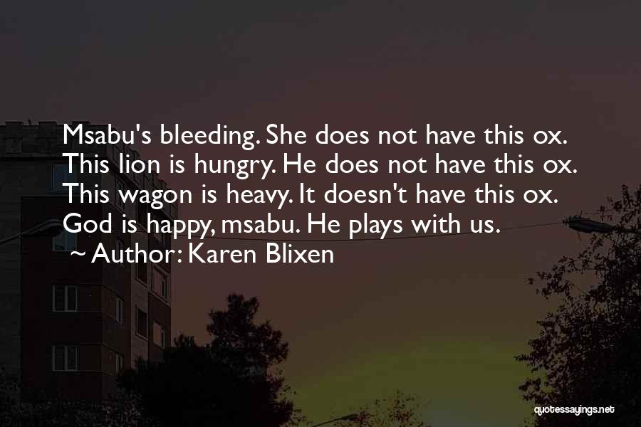 Karen Blixen Quotes 1220087