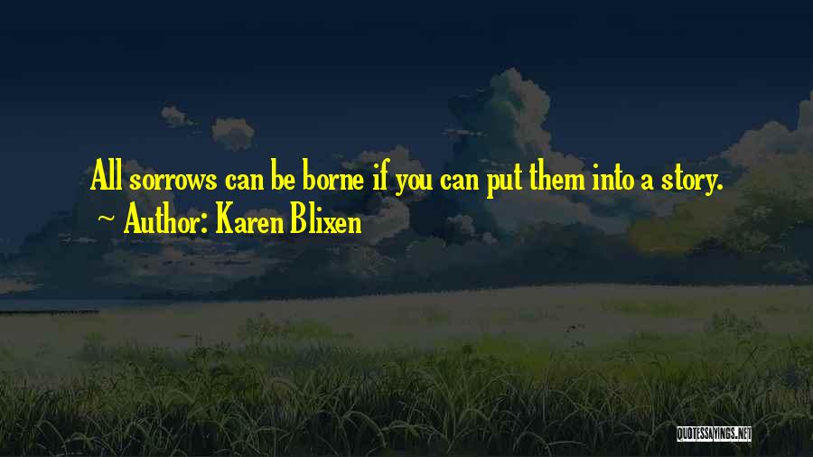 Karen Blixen Quotes 1344476