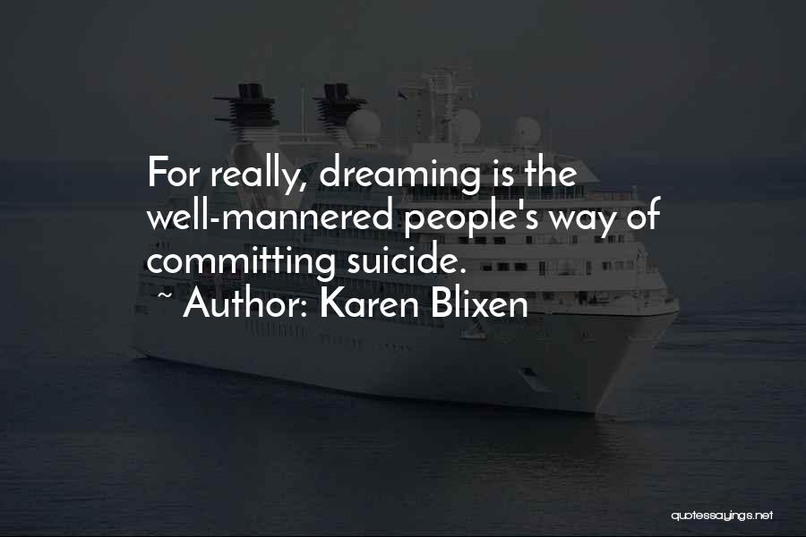 Karen Blixen Quotes 1834171
