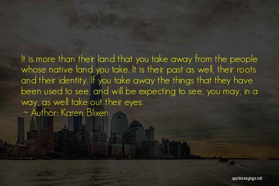 Karen Blixen Quotes 1922514